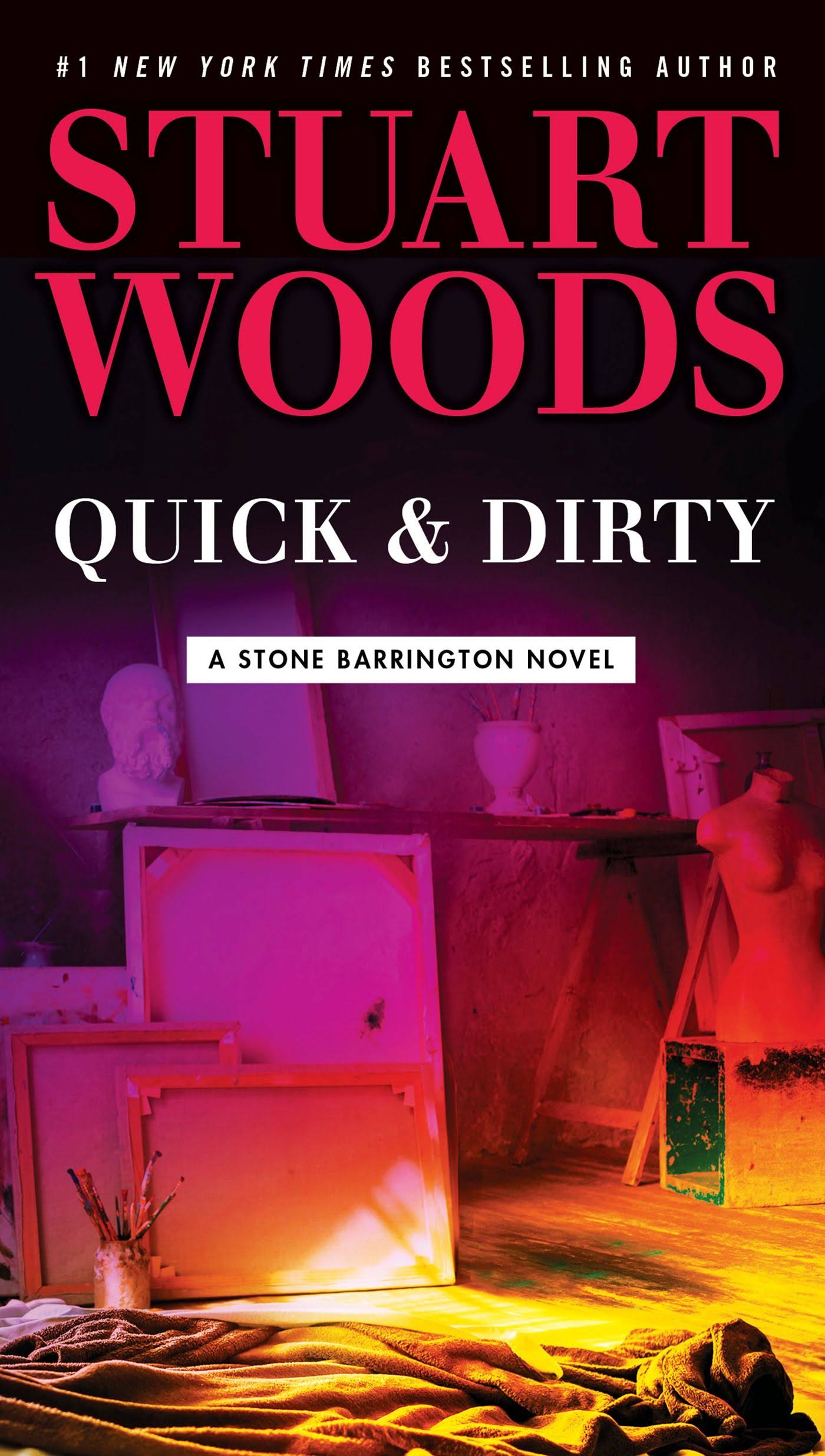 Quick and Dirty: A Stone Barrington Novel - Stuart Woods
