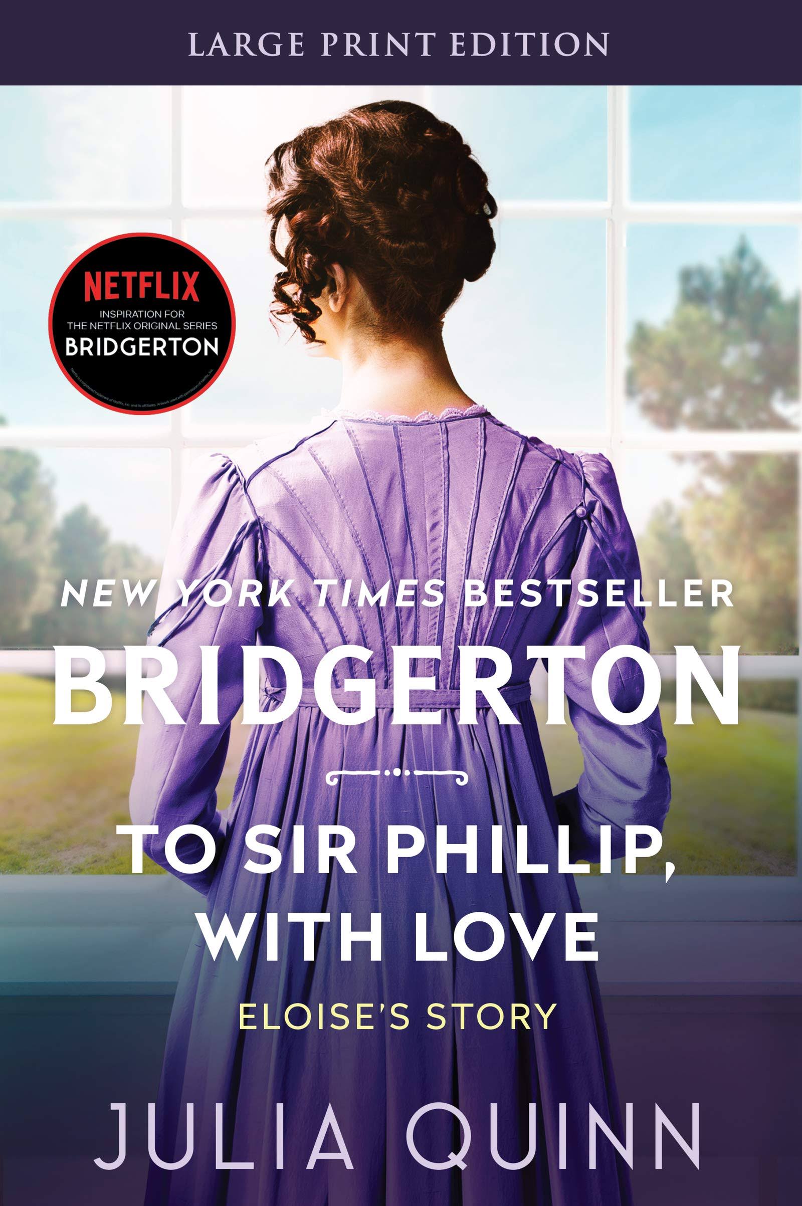 To Sir Phillip With Love by Julia Quinn (9780062644398)