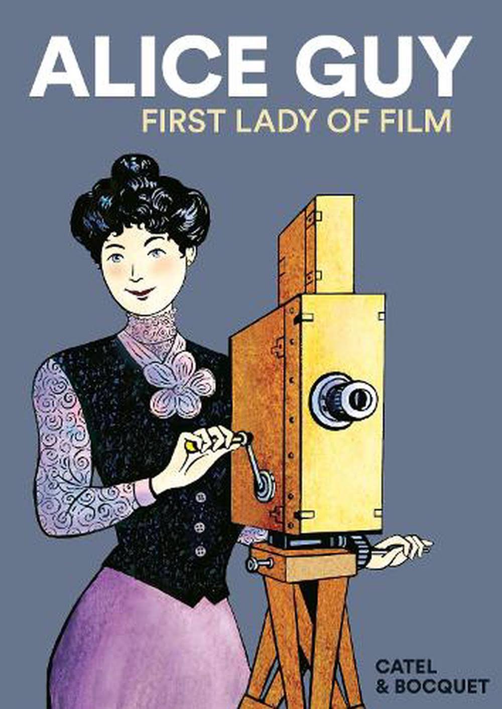 Alice Guy: First Lady of Film [Book]