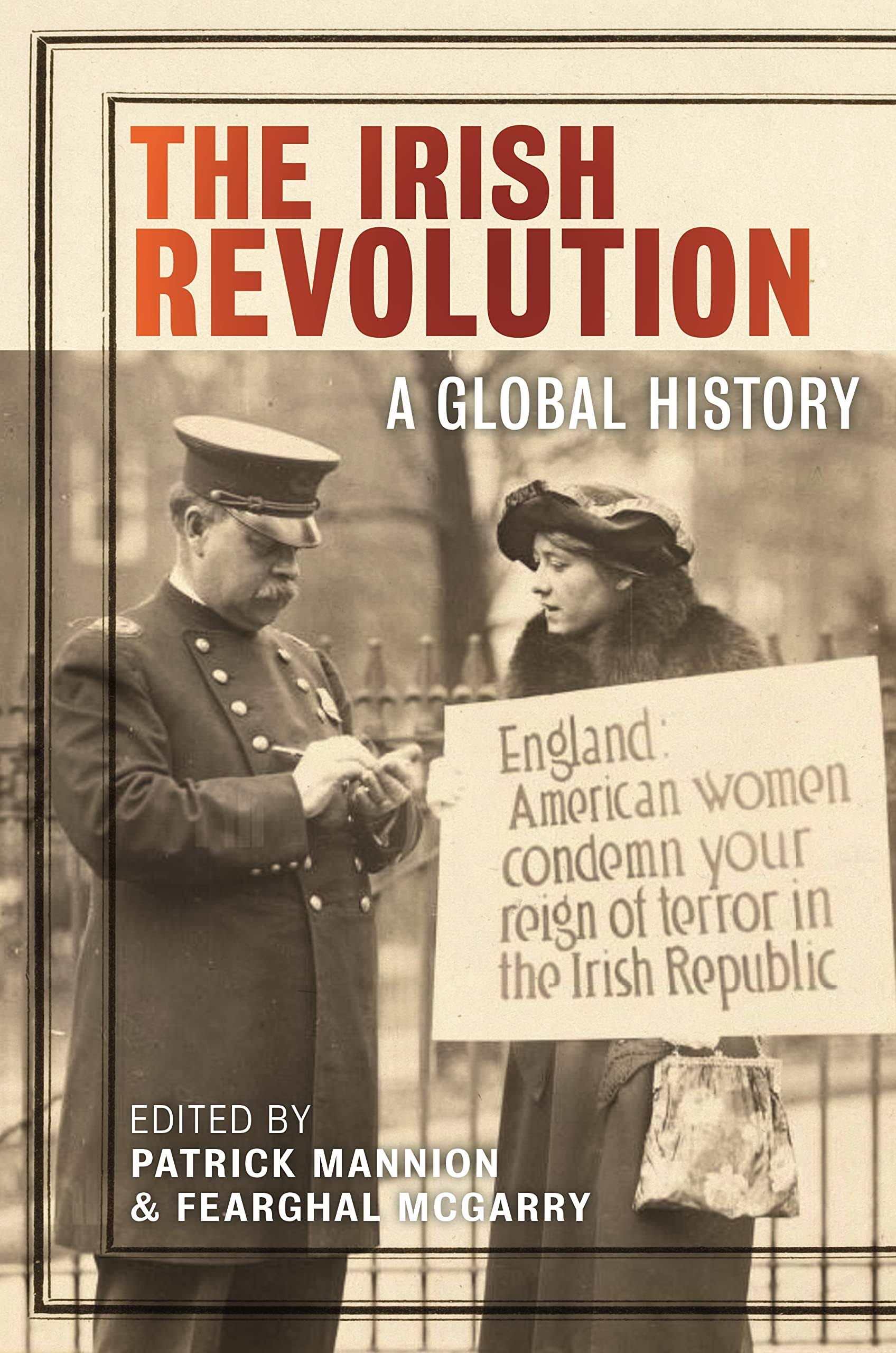 The Irish Revolution: A Global History [Book]