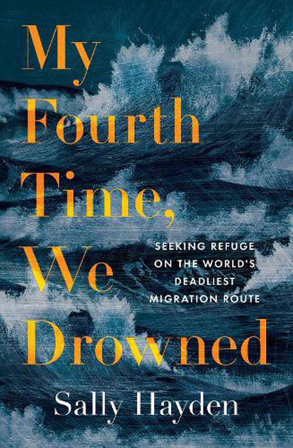 My Fourth Time, We Drowned [Book]