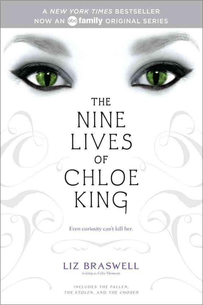 The Nine Lives of Chloe King: The Fallen; The Stolen; The Chosen [Book]