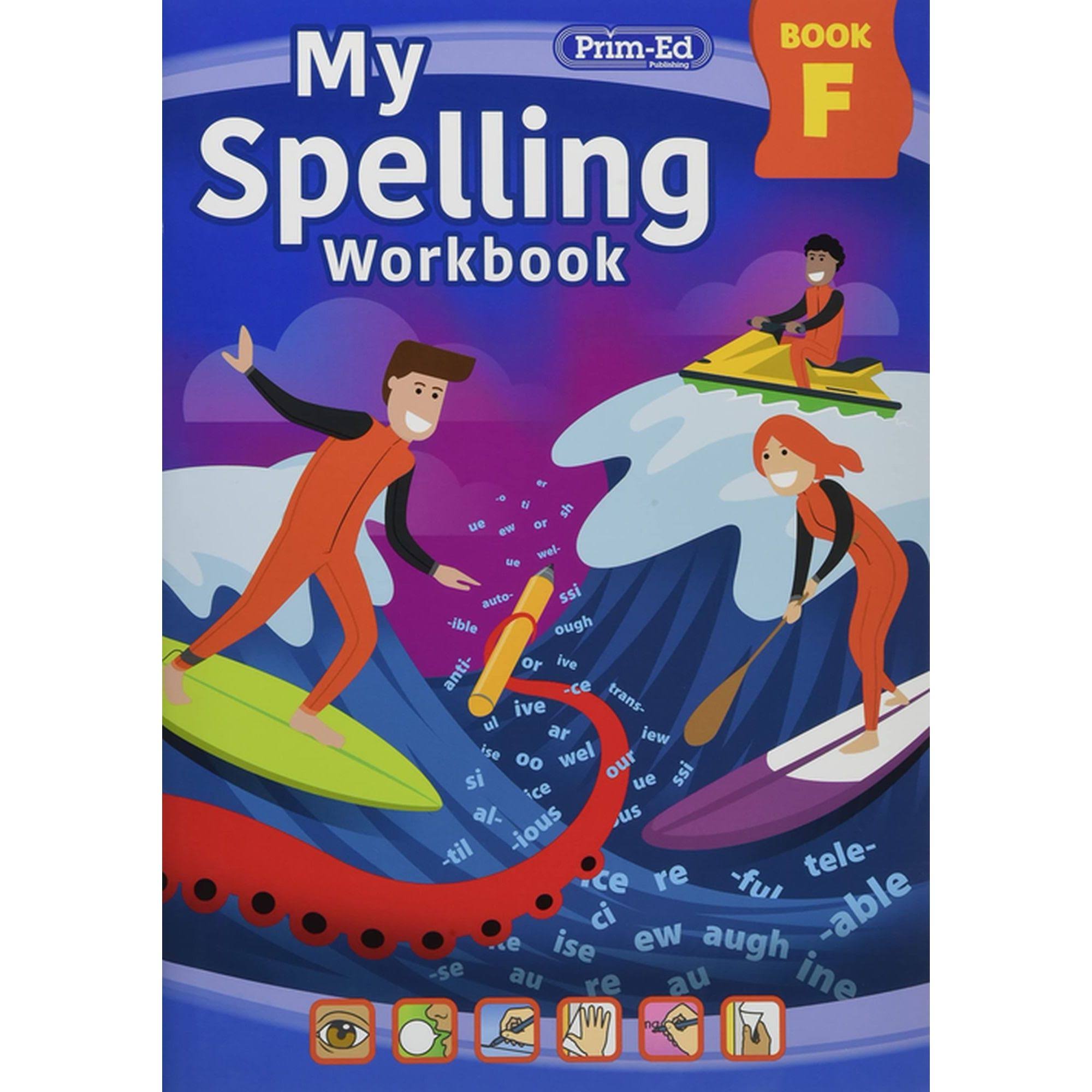 My Spelling Workbook Book F [Book]