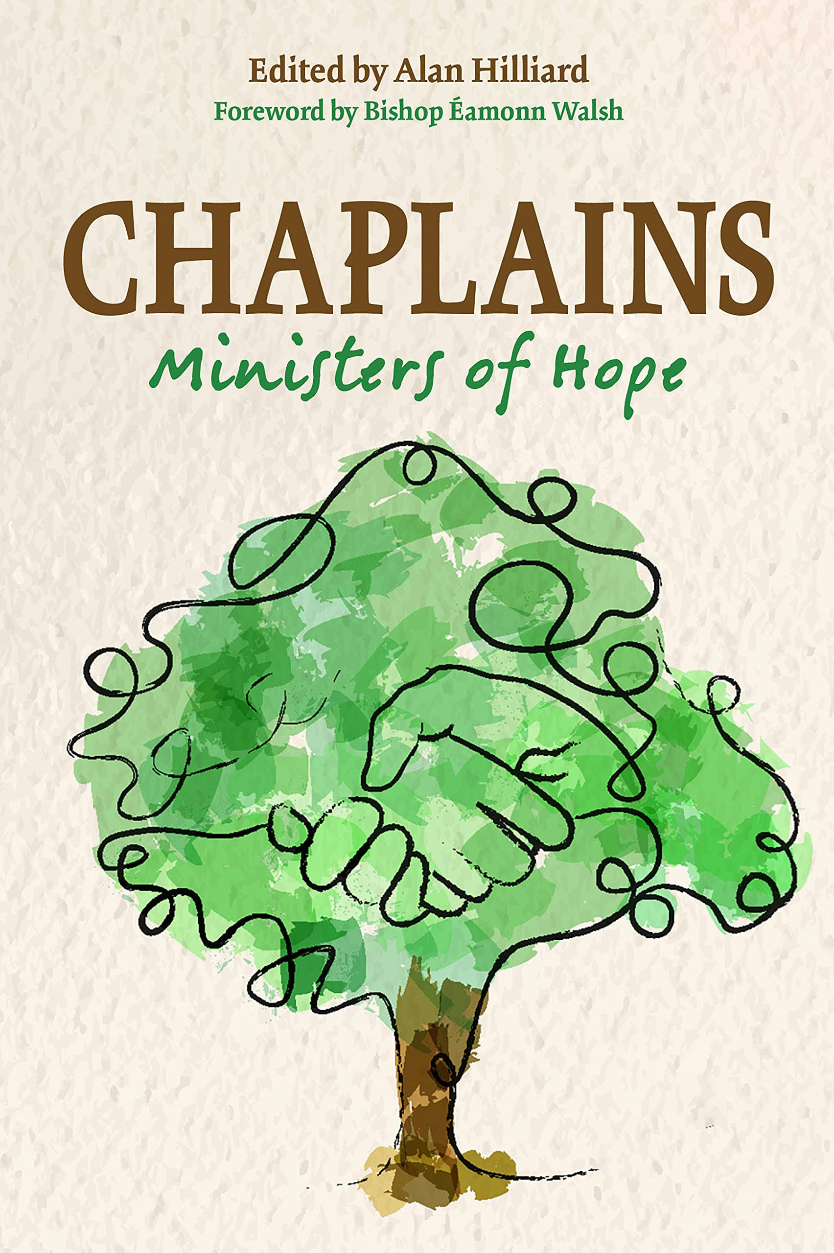 Chaplains: Ministers of Hope [Book]