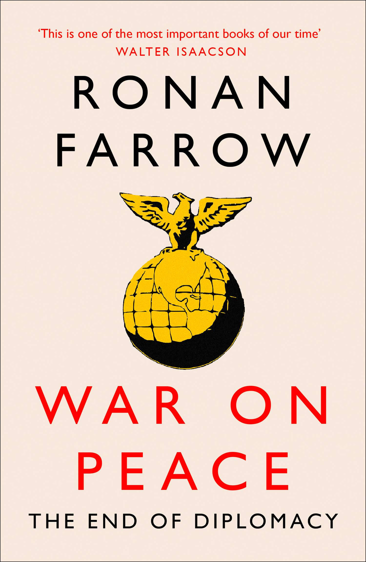 War on Peace: The Decline of American Influence [Book]