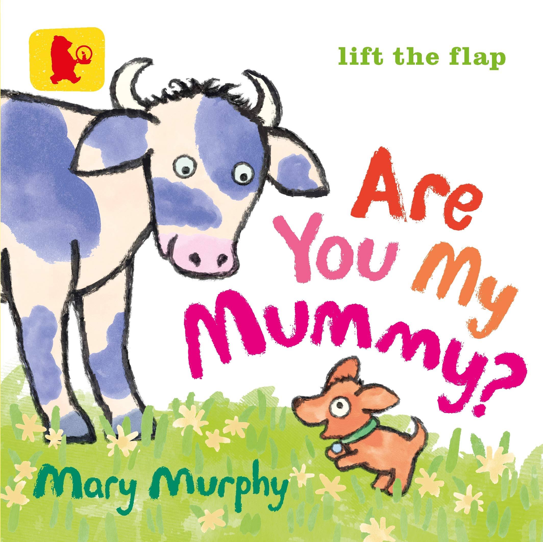 Are You My Mummy - Murphy Mary