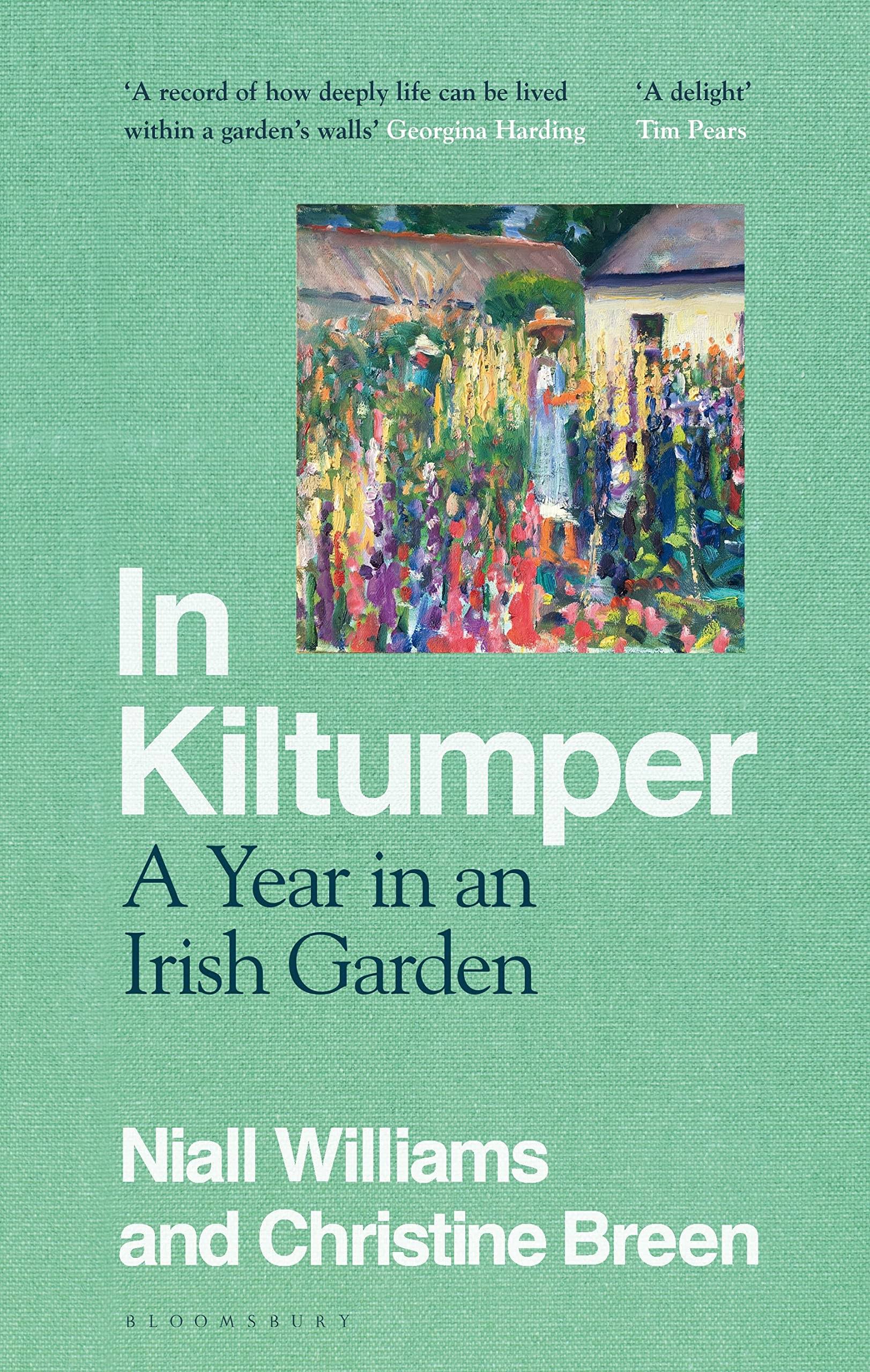 In Kiltumper: A Year in an Irish Garden [Book]