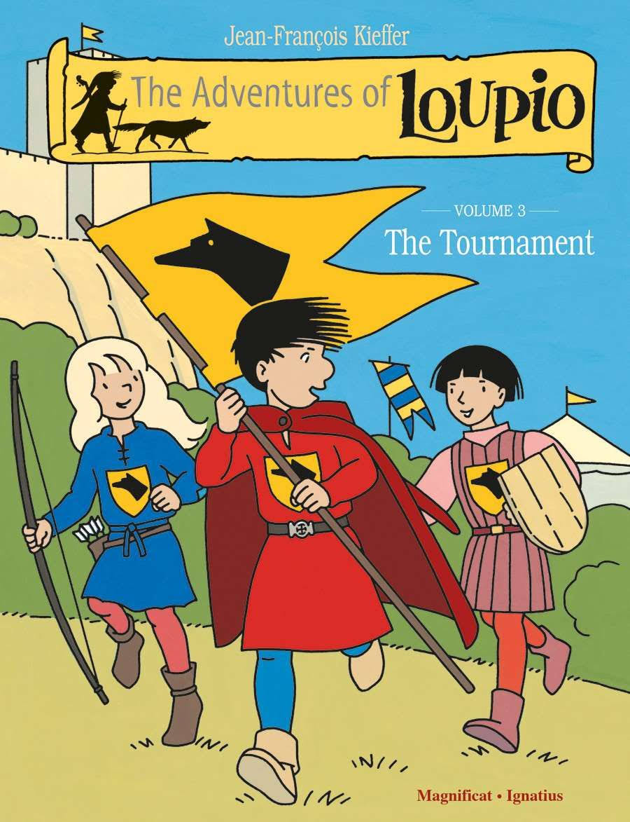 The Adventures of Loupio, Volume 3: The Tournament [Book]