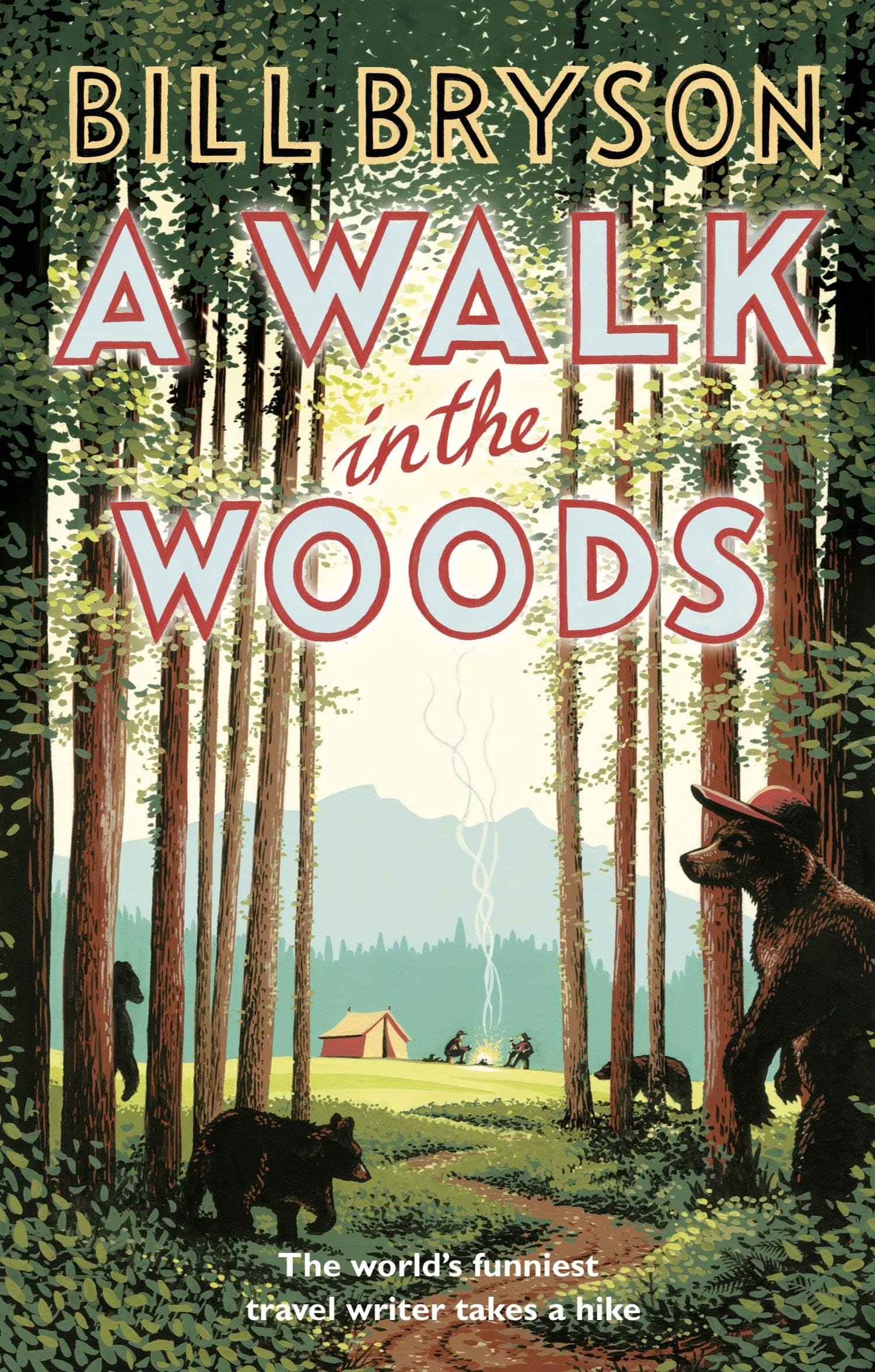 A Walk In The Woods - Bill Bryson
