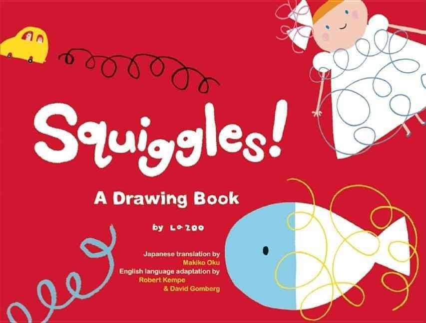 Squiggles!: A Drawing Book [Book]